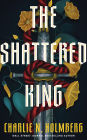The Shattered King