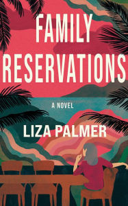 Pdf format free ebooks download Family Reservations: A Novel