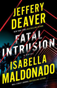 Title: Fatal Intrusion: A Novel, Author: Jeffery Deaver
