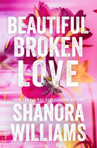 Download pdfs to ipad ibooks Beautiful Broken Love 9781662518881 by Shanora Williams 