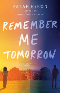 Free ibooks download for iphone Remember Me Tomorrow: A Novel 9781662520518 (English Edition) PDB MOBI by Farah Heron