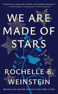 Online book listening free without downloading We Are Made of Stars: A Novel 9781662520884 by Rochelle B. Weinstein 
