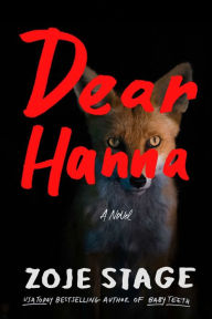 Title: Dear Hanna: A Novel, Author: Zoje Stage