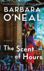 The Scent of Hours: A Novel