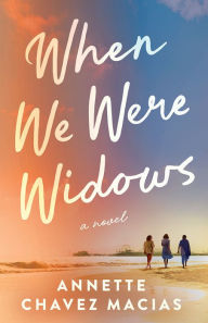 When We Were Widows: A Novel