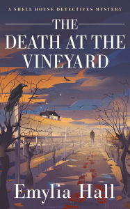 Ebooks files download The Death at the Vineyard 9781662521775 by Emylia Hall (English Edition) iBook