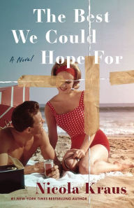 Downloading a book to kindle The Best We Could Hope For: A Novel 9781662522659 