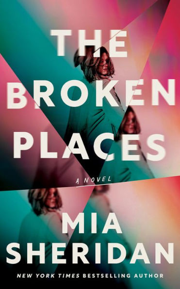 The Broken Places: A Novel