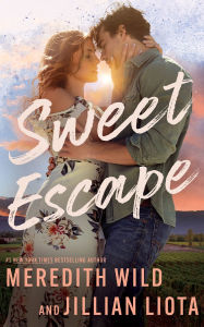 Free audiobook downloads for ipod Sweet Escape DJVU FB2 by Meredith Wild, Jillian Liota in English