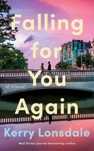 Falling for You Again: A Novel