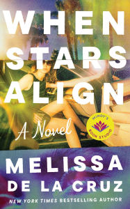 Free electronic ebook download When Stars Align: A Novel 9781662526534 by Melissa de la Cruz, Mindy Kaling  in English