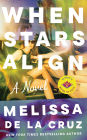When Stars Align: A Novel