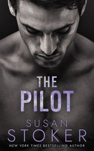 Title: The Pilot, Author: Susan Stoker
