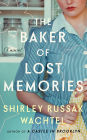 The Baker of Lost Memories: A Novel