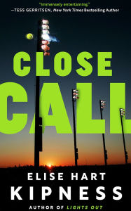 Title: Close Call, Author: Elise Hart Kipness