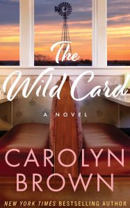 Title: The Wild Card: A Novel, Author: Carolyn Brown