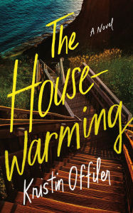 Free book download amazon The Housewarming: A Novel FB2 MOBI RTF