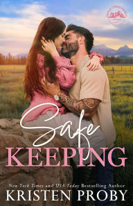 Title: Safe Keeping, Author: Kristen Proby