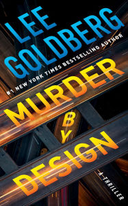Title: Murder by Design, Author: Lee Goldberg