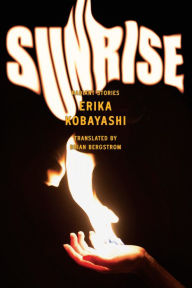 Title: Sunrise: Radiant Stories, Author: Erika Kobayashi