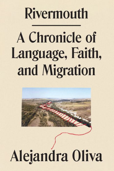 Rivermouth: A Chronicle of Language, Faith, and Migration