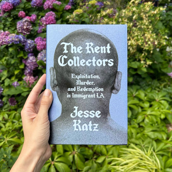 The Rent Collectors: Exploitation, Murder, and Redemption Immigrant LA