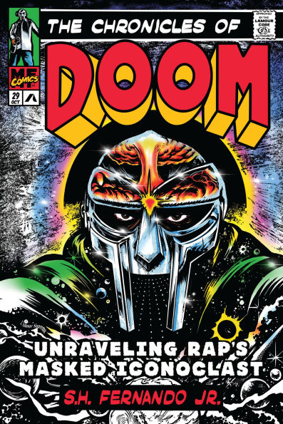 The Chronicles of DOOM: Unraveling Rap's Masked Iconoclast