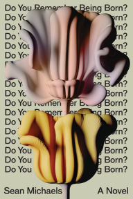 Spanish books download Do You Remember Being Born?: A Novel ePub 9781662602320 by Sean Michaels