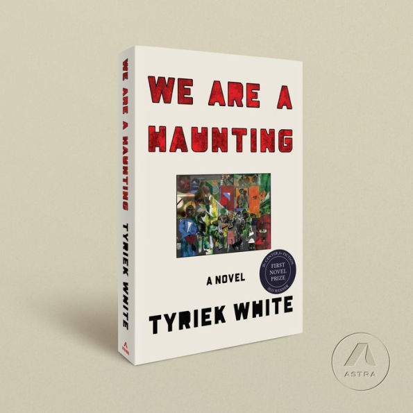 We Are a Haunting: A Novel