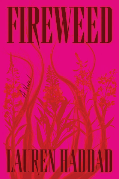Fireweed: A Novel