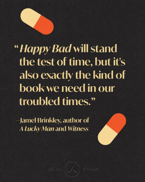 Happy Bad: A Novel