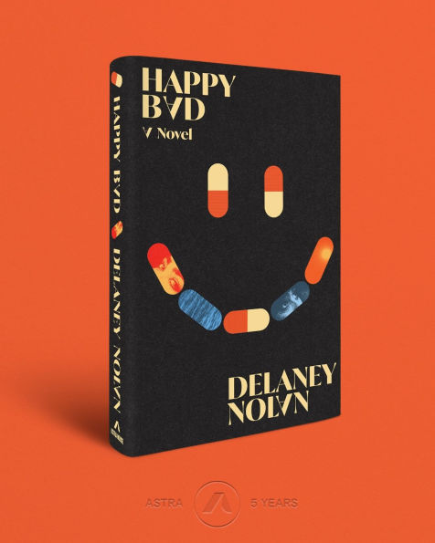 Happy Bad: A Novel