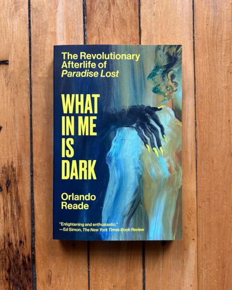 What Me Is Dark: The Revolutionary Afterlife of Paradise Lost