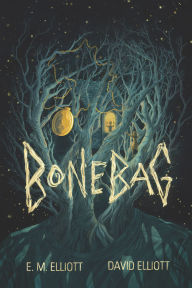 Title: Bonebag, Author: E.M. Elliott
