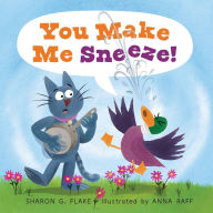 Title: You Make Me Sneeze!, Author: Sharon G. Flake