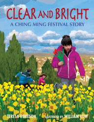 Epub free books download Clear and Bright: A Ching Ming Festival Story