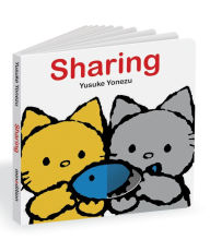 Title: Sharing: An Interactive Book about Friendship for the Youngest Readers, Author: Yusuke Yonezu