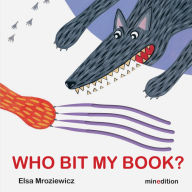 Title: Who Bit My Book?, Author: Elsa Mroziewicz