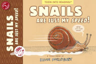 Title: Snails Are Just My Speed!: TOON Level 1, Author: Kevin McCloskey