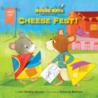 Title: Cheese Fest!: Composing Shapes, Author: Lori Haskins Houran