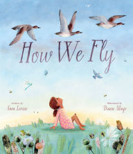 Title: How We Fly, Author: Sara Levine