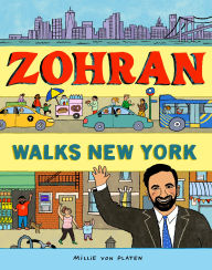 Title: Zohran Walks New York, Author: Millie von Platen