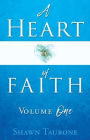 A Heart of Faith: Volume One