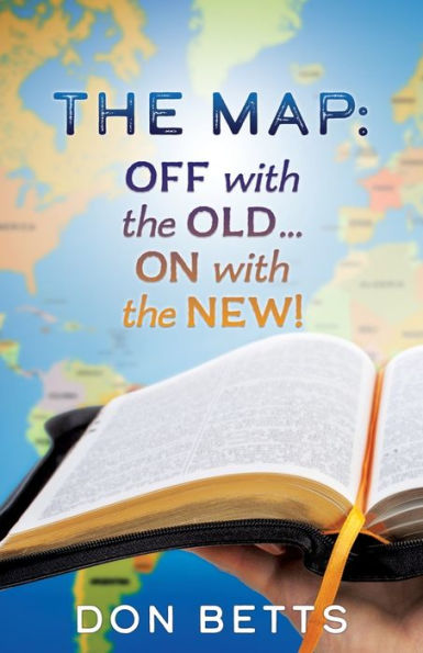 the Map: Off with Old...on New!