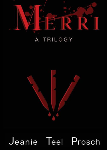Merri: A Trilogy