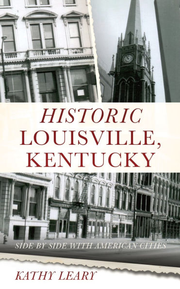 Historic Louisville, Kentucky: Side by Side with American Cities