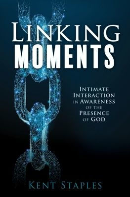 Linking Moments: Intimate Interaction Awareness of the Presence God