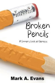 Download books magazines ipad Broken Pencils: A Sinner's Look at Genesis English version CHM FB2 RTF by 