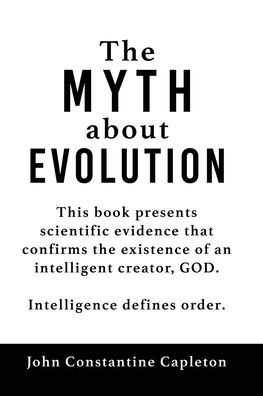 The MYTH about EVOLUTION