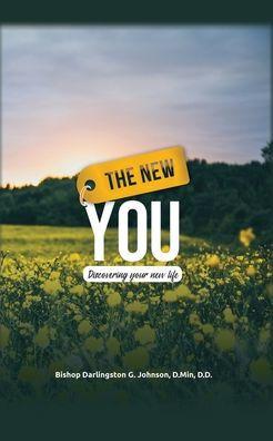 The New You: Discovering Your Life